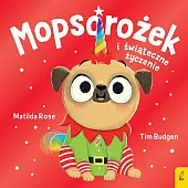 Mopsorożek i świąteczne życzenieMatilda Rose
