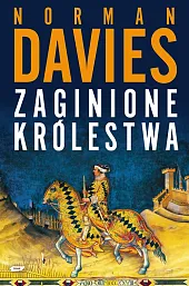 Zaginione królestwaNorman Davies