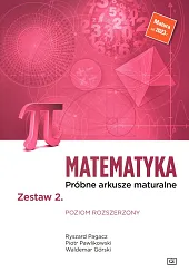 Matematyka Próbne arkusze maturalne Zestaw 2,Ryszard Pagacz