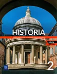 Historia 2. Podręcznik. Liceum i technikum. Zakres podstawowy Historia 2. Podręcznik. Liceum i technikum. Zakres podstawowy