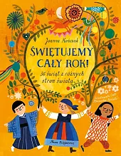 Świętujemy cały rok! 36 świąt z,Joanna Kończak