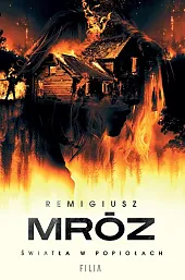 Światła w popiołachRemigiusz Mróz