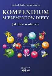 Kompendium suplementów dietyIwona Wawer