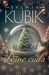 Leśne cudaSylwia Kubik