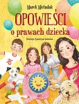 Opowieści o prawach dziecka Opowieści o prawach dziecka