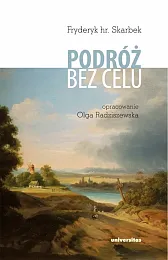 Podróż bez celuFryderyk Skarbek