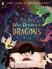 The Boy Who Dreamed DragonsLewis Caryl