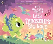 Ten Minutes to Bed: Little Dinosaur's,Rhiannon Fielding