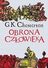 Obrona człowiekaKeith Chesterton Gilbert