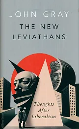 The New LeviathansJohn Gray The New LeviathansJohn Gray