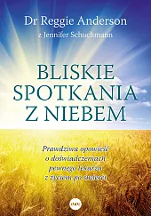 Bliskie spotkania z NiebemReggie Anderson Bliskie spotkania z NiebemReggie Anderson