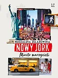 Nowy Jork Miasto marzycieli Nowy Jork Miasto marzycieli