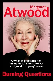 Burning QuestionsMargaret Atwood