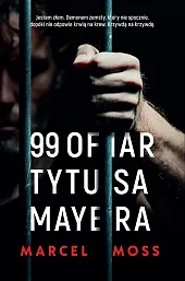 99 ofiar Tytusa MayeraMarcel Moss
