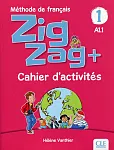 Zig Zag+ 1 A1.1 Zeszyt ćwiczeń Zig Zag+ 1 A1.1 Zeszyt ćwiczeń