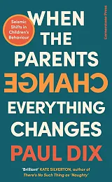 When the Parents Change, Everything ChangesPaul Dix