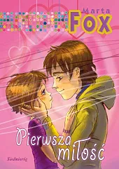 Pierwsza miłośćMarta Fox Pierwsza miłośćMarta Fox