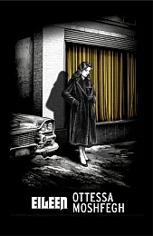 EileenOttessa Moshfegh