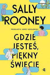 Gdzie jesteś, piękny świecieSally Rooney Gdzie jesteś, piękny świecieSally Rooney