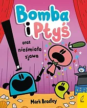 Bomba i Ptyś oraz nieśmiała zjawa,Mark Bradley