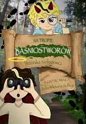 Na tropie baśniostworówWeronika Szelęgiewicz