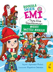 Emi i Tajny Klub Superdziewczyn T.5 Dookoła świata Wioska Świętego Mikołaja