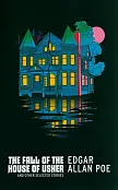 The Fall of the House of Usher and Other Selected Stories The Fall of the House of Usher and Other Selected Stories