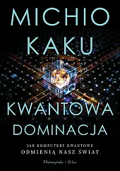 Kwantowa dominacjaMichio Kaku