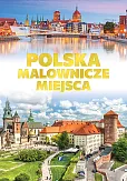Polska Malownicze miejsca Polska Malownicze miejsca