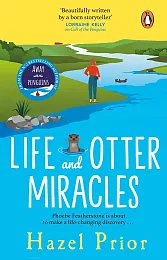 Life and Otter MiraclesHazel Prior