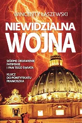 Niewidzialna wojnaWincenty Łaszewski Niewidzialna wojnaWincenty Łaszewski