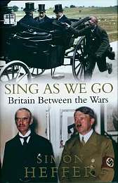 Sing As We GoSimon Heffer