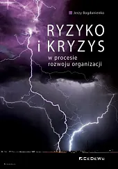 Ryzyko i kryzys w procesie rozwoju organizacji