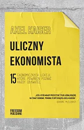 Uliczny ekonomistaAxel Kaiser
