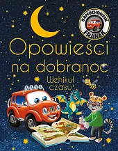 Samochodzik Franek Opowieści na dobranoc Wehikuł,Katarzyna Smółka-Majerczak