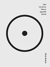 Akt twórczy Nowy sposób byciaRick Rubin