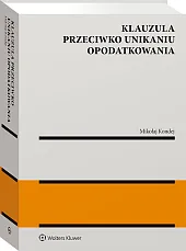 Klauzula przeciwko unikaniu opodatkowania Klauzula przeciwko unikaniu opodatkowania