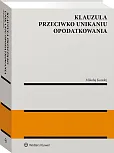 Klauzula przeciwko unikaniu opodatkowania Klauzula przeciwko unikaniu opodatkowania