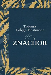 ZnachorTadeusz Dołęga-Mostowicz