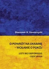 O powrót na Ukrainę wołanie o,N.Sławomir Goworzycki