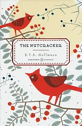 The NutcrackerErnst Theodor Amadeus Hoffmann
