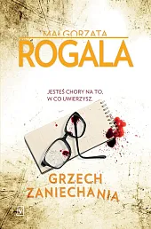 Grzech zaniechaniaMałgorzata Rogala