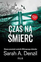 Czas na śmierćSarah A. Denzil Czas na śmierćSarah A. Denzil