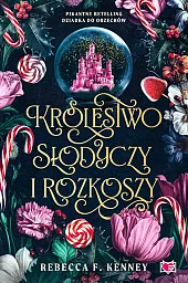 Królestwo słodyczy i rozkoszy Wicked Darlings,F.Rebecca Kenney
