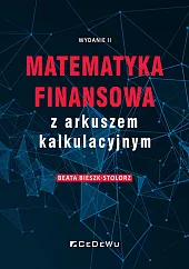 Matematyka finansowa z arkuszem kalkulacyjnymBeata Bieszk-Stolorz Matematyka finansowa z arkuszem kalkulacyjnymBeata Bieszk-Stolorz