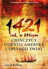 1421: rok, w którym Chińczycy odkryli,Gavin Menzies