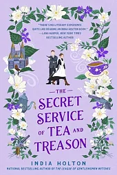 The Secret Service of Tea and,India Holton