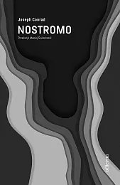 Nostromo Opowieść z wybrzeżaJoseph Conrad Nostromo Opowieść z wybrzeżaJoseph Conrad