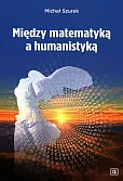 Między matematyką a humanistyką