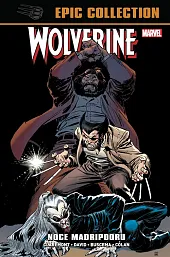 Wolverine Epic Collection. Noce MadripooruJohn Buscema